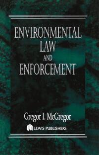 Cover image: Environmental Law and Enforcement 1st edition 9780873717458