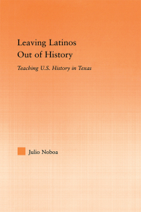 Imagen de portada: Leaving Latinos Out of History 1st edition 9780415975865