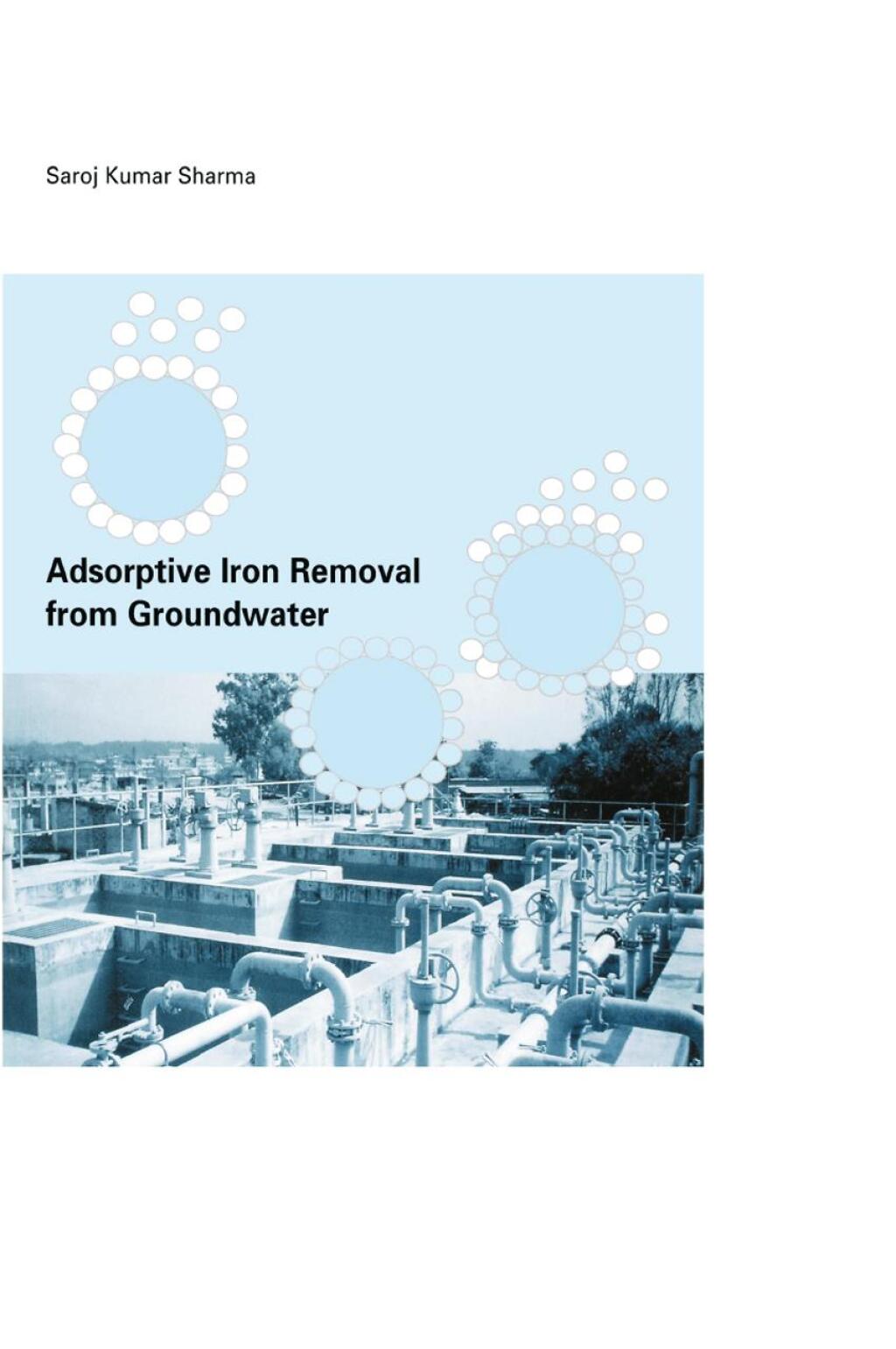 Adsorptive Iron Removal from Groundwater 1st Edition