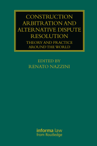 Cover image: Construction Arbitration and Alternative Dispute Resolution 1st edition 9780367710064