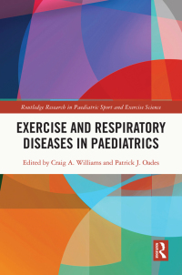 Cover image: Exercise and Respiratory Diseases in Paediatrics 1st edition 9781032071114
