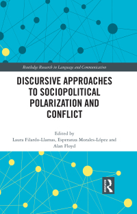 Cover image: Discursive Approaches to Sociopolitical Polarization and Conflict 1st edition 9781032079042