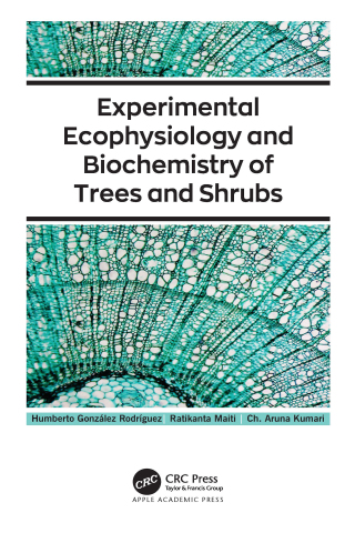 Imagen de portada: Experimental Ecophysiology and Biochemistry of Trees and Shrubs 1st edition 9781771888370