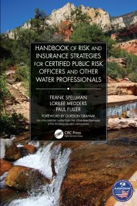 Cover image: Handbook of Risk and Insurance Strategies for Certified Public Risk Officers and other Water Professionals 1st edition 9781032072074
