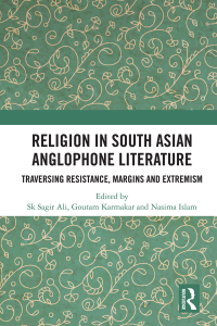 صورة الغلاف: Religion in South Asian Anglophone Literature 1st edition 9780367744502