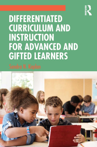 Cover image: Differentiated Curriculum and Instruction for Advanced and Gifted Learners 1st edition 9780367619114