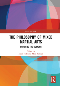 表紙画像: The Philosophy of Mixed Martial Arts 1st edition 9780367641627