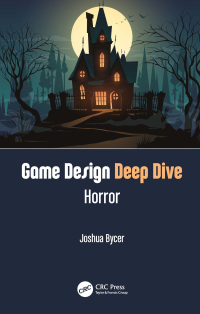 Cover image: Game Design Deep Dive: Horror 1st edition 9780367721749