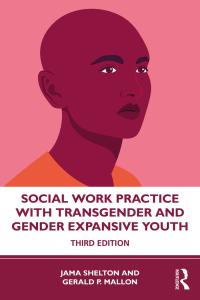 Titelbild: Social Work Practice with Transgender and Gender Expansive Youth 3rd edition 9780367277499