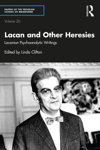 表紙画像: Lacan and Other Heresies 1st edition 9781032076119