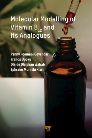 Cover image: Molecular Modelling of Vitamin B12 and Its Analogues 1st edition 9789814877589