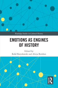 Cover image: Emotions as Engines of History 1st edition 9780367894054