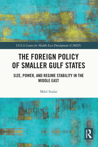 Cover image: The Foreign Policy of Smaller Gulf States 1st edition 9780367745202