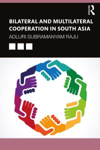 Cover image: Bilateral and Multilateral Cooperation in South Asia 1st edition 9780367615062