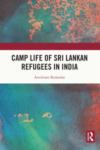 Immagine di copertina: Camp Life of Sri Lankan Refugees in India 1st edition 9781032081472