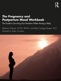 Cover image: The Pregnancy and Postpartum Mood Workbook 1st edition 9780367699659