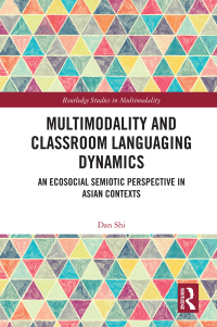 Imagen de portada: Multimodality and Classroom Languaging Dynamics 1st edition 9781032024653