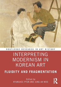 Cover image: Interpreting Modernism in Korean Art 1st edition 9780367367435
