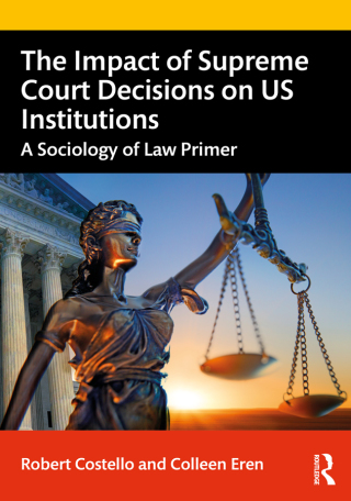 Cover image: The Impact of Supreme Court Decisions on US Institutions 1st edition 9780367898489