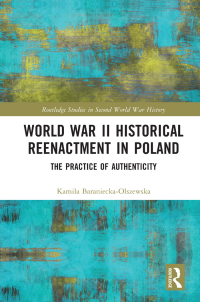 Omslagafbeelding: World War II Historical Reenactment in Poland 1st edition 9780367515645