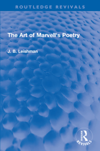 صورة الغلاف: The Art of Marvell's Poetry 1st edition 9781032102818