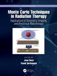 Cover image: Monte Carlo Techniques in Radiation Therapy 2nd edition 9781032079936