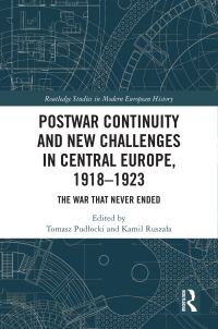Titelbild: Postwar Continuity and New Challenges in Central Europe, 1918–1923 1st edition 9781032027487