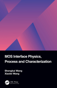 Omslagafbeelding: MOS Interface Physics, Process and Characterization 1st edition 9781032106274