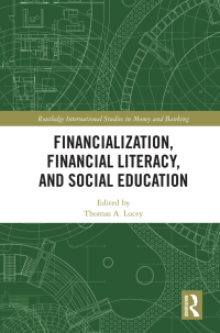 Imagen de portada: Financialization, Financial Literacy, and Social Education 1st edition 9781032106632