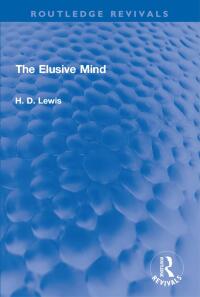 表紙画像: The Elusive Mind 1st edition 9781032103822