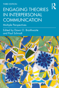 Cover image: Engaging Theories in Interpersonal Communication 3rd edition 9780367425319