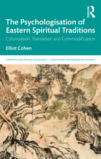 Immagine di copertina: The Psychologisation of Eastern Spiritual Traditions 1st edition 9780367375393