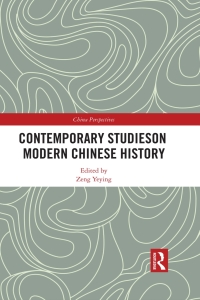 Cover image: Contemporary Studies on Modern Chinese History 1st edition 9780367708221