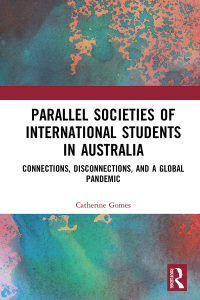 Cover image: Parallel Societies of International Students in Australia 1st edition 9780367655341