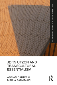 Cover image: Jørn Utzon and Transcultural Essentialism 1st edition 9780367555894