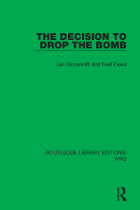 Cover image: The Decision to Drop the Bomb 1st edition 9781032047973