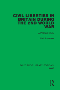 Cover image: Civil Liberties in Britain During the 2nd World War 1st edition 9781032078007
