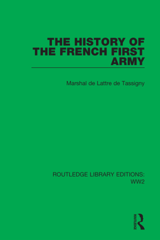 Cover image: The History of the French First Army 1st edition 9781032107530