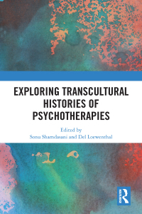 Omslagafbeelding: Exploring Transcultural Histories of Psychotherapies 1st edition 9780367246860