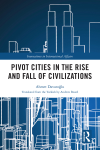 Titelbild: Pivot Cities in the Rise and Fall of Civilizations 1st edition 9780367763909