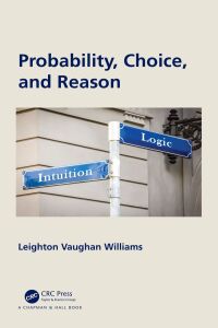 Cover image: Probability, Choice, and Reason 1st edition 9780367538910