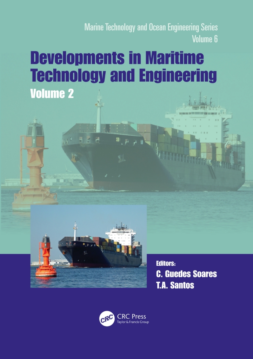 Maritime Technology and Engineering 5 Volume 2 Proceedings of the 5th International Conference on Maritime Technology and Engineering (MARTECH 2020), November 16-19, 2020, Lisbon, Portugal 1st Edition