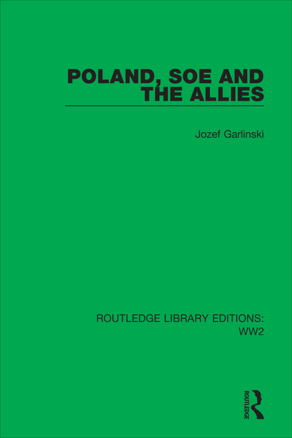 Poland, SOE and the Allies 1st Edition
