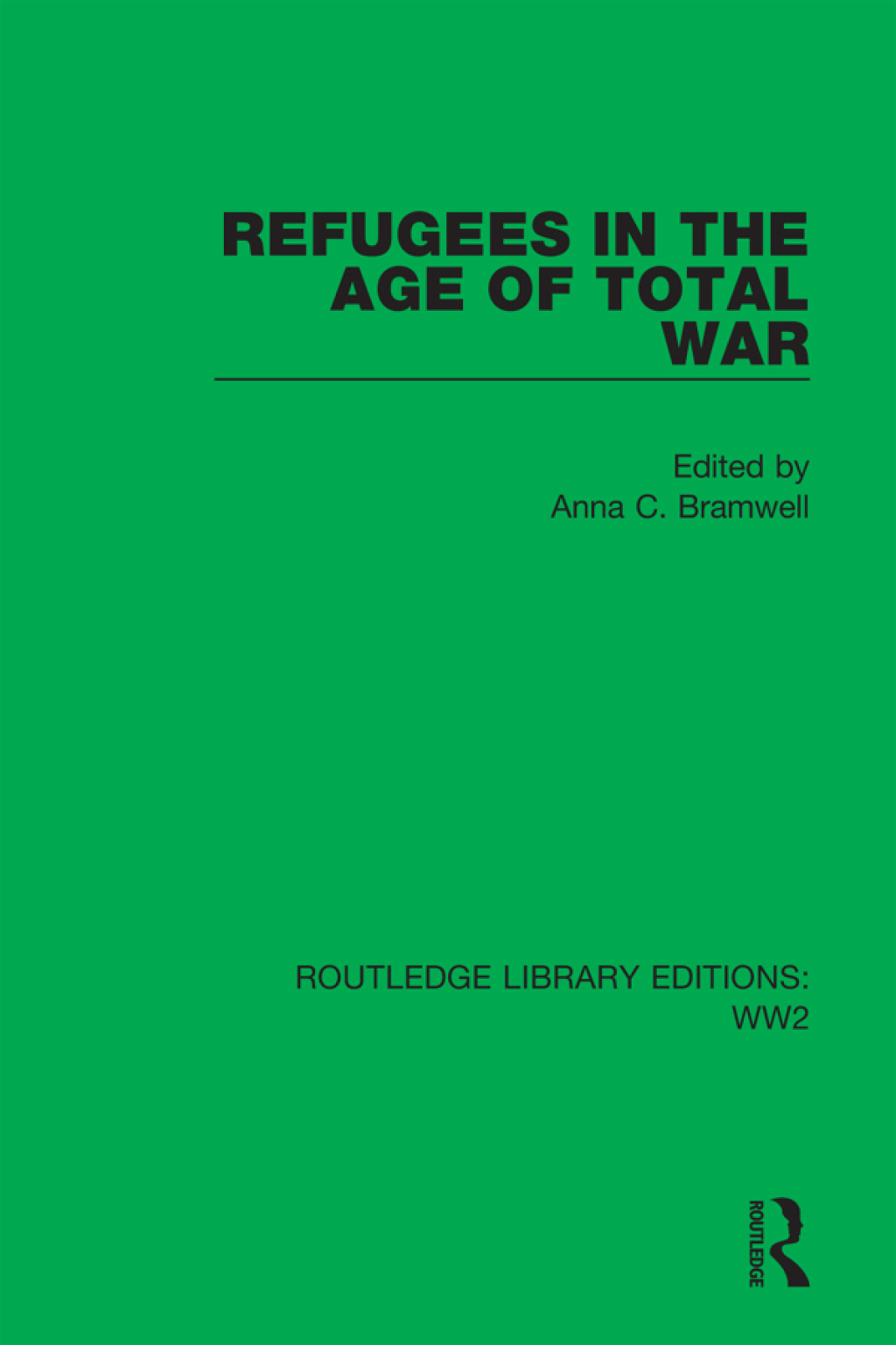 Refugees in the Age of Total War 1st Edition