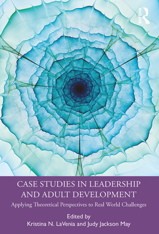 表紙画像: Case Studies in Leadership and Adult Development 1st edition 9780367354589