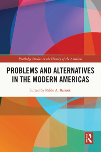 Imagen de portada: Problems and Alternatives in the Modern Americas 1st edition 9780367492588