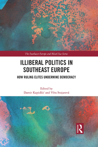 Omslagafbeelding: Illiberal Politics in Southeast Europe 1st edition 9781032076911