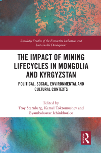 Imagen de portada: The Impact of Mining Lifecycles in Mongolia and Kyrgyzstan 1st edition 9780367563417