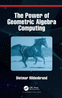 Cover image: The Power of Geometric Algebra Computing 1st edition 9780367687755