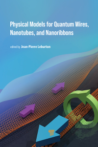 Cover image: Physical Models for Quantum Wires, Nanotubes, and Nanoribbons 1st edition 9789814877916